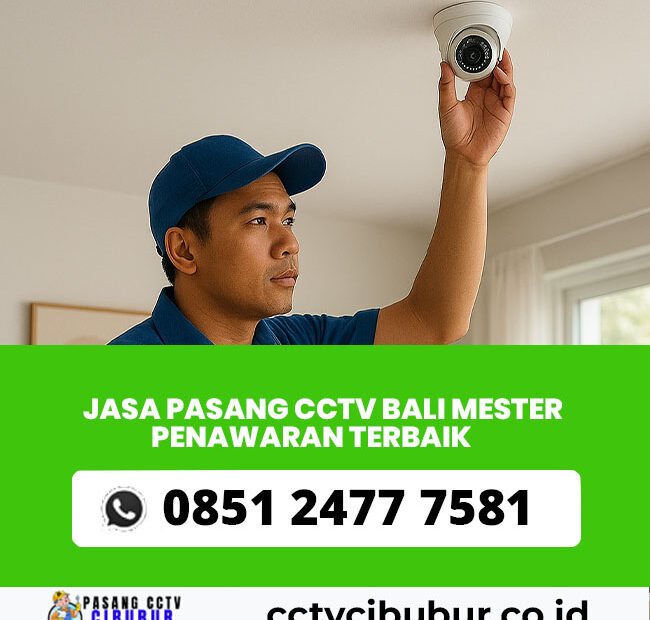 JASA PASANG CCTV Bali Mester